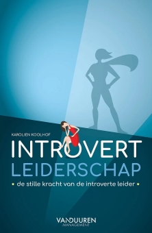 introvert leiderschap karolien koolhof introverte leider